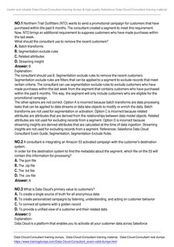 NO.1 Northern Trail Outfitters (NTO) wants to send a promotional campaign for customers that have
purchased within the past 6