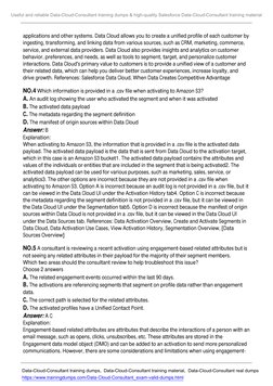 applications and other systems. Data Cloud allows you to create a unified profile of each customer by
ingesting, transforming