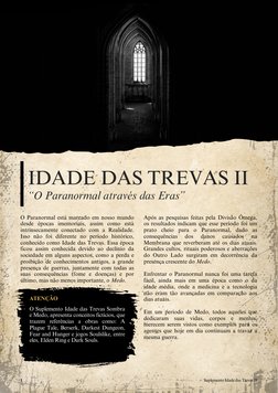 O Paranormal está marcado em nosso mundo
desde épocas imemoriais, assim como está
intrinsecamente conectado com a Realidade.