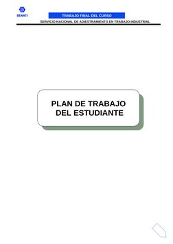 TRABAJO FINAL DEL CURSO
PLAN DE TRABAJO
 DEL ESTUDIANTE
 
SERVICIO NACIONAL DE ADIESTRAMIENTO EN TRABAJO INDUSTRIAL
