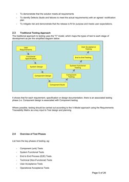 -
To demonstrate that the solution meets all requirements
-
To identify Defects (faults and failures to meet the actual req