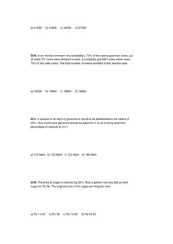  
a) 21000     b) 23500     c) 22000     d) 27500
 
Q16. In an election between two candidates, 75% of the voters cast their