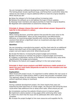 You are managing a software development project that is nearing completion. 
The testing phase reveals significant bugs, and