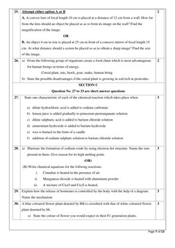 Page 7 of 13 
 
25. Attempt either option A or B 
A. A convex lens of focal length 10 cm is placed at a distance of 12 cm fro