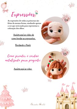 Expressões
As expressões de todas as princesas são
feitas da mesma forma, mudando apenas
a cor que será usada para representa