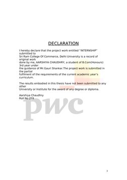 DECLARATION
I hereby declare that the project work entitled “INTERNSHIP” 
submitted to
Sri Ram College Of Commerce, Delhi Uni