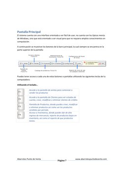 Abarrotes Punto de Venta 
 
Página 7 
www.abarrotespuntodeventa.com 
 
 
 
Pantalla Principal 
El sistema cuenta con una inte