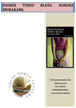 TERTULIA 30 DE MAYO 2024 
18:00 horas en el 
EN EL CENTRO 
INTERGENERACIONAL. 
PLAZA TIRSO DE MOLINA 
DOSIER 
TOKIO