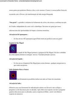 somos gratos por podermos libertar a elas e a nós mesmos. O amor é a nossa melhor forma de 
reconexão com o Divino e de trans