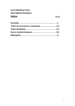 Laura Rodríguez Presa
David Iglesias Rodríguez
Índice
Página
Sociedad…………………………………………………..…….3
Teatro de renovación y vanguar