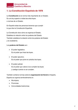 1. La Constitución Española de 1978 
La Constitución es la norma más importante de un Estado.  
Es una ley superior a tod