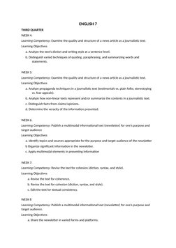 ENGLISH 7
THIRD QUARTER
WEEK 4: 
Learning Competency: Examine the quality and structure of a news article as a journalistic t