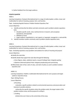 b. Gather feedback from the target audience.
FOURTH QUARTER
WEEK 1
Learning Competency: Evaluate informational text in a rang