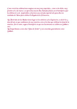 Como vereis las celebraciones mágicas son muy muy especiales... como os he dicho, muy 
prontito (el 21 de marzo ) se aproxima