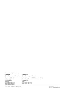 For further details, please contact:
Siemens AG
Power Transmission and Distribution
Medium Voltage Division
Department PTD M