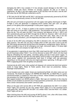 damaging the GEN 2 bus complex if it has already caused damage to the GEN 1 bus 
complex.  ECAM  will  direct  whether  to  a