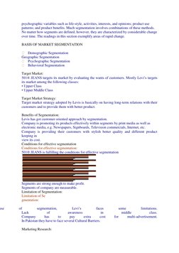 psychographic variables such as life-style, activities, interests, and opinions; product use 
patterns; and product benefits.