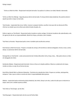 Kijingu (cargos) 
  
    Tat'etu ou Mam'etu Nkisi - Responsável total pelo barracão. Sua palavra é a última a ser dada. Manda