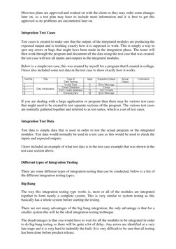 Most test plans are approved and worked on with the client so they may order some changes 
later on, so a test plan may have