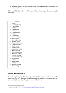  Reliability testing – to check that the system works for long period of time and does 
not constantly crash.  
 
Below is