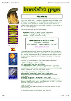 ¡Ahora también en
castellano!
 
 
Mantras
The "Yoga of the Mind", a mantra is a syllable, word or phrase in one
of the sacr