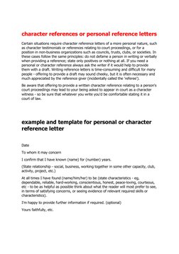 character references or personal reference letters 
Certain situations require character reference letters of a more perso