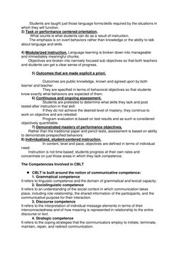 Students are taught just those language forms/skills required by the situations in 
which they will function. 
3) Tas