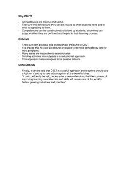 Why CBLT? 
 
- 
Competencies are precise and useful.  
- 
They are well defined and they can be related to what students need