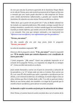 Se cree que esta fue la primera aparición de la Santísima Virgen María 
en la vida de Teresa, pero más tarde la presencia de