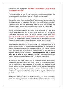 crucificado que le preguntó: «Mi hija, ¿me ayudará a salir de esta 
cruzada por un rato?"  
 
"Sí", respondió a la vez. En es