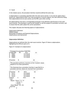 D   found                        1N
In the module source, the procedure interface would be defined the same way. 
A subproce