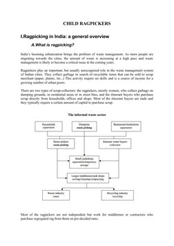 CHILD RAGPICKERS
I.Ragpicking in India: a general overview
A.What is ragpicking?
India’s booming urbanization brings the prob