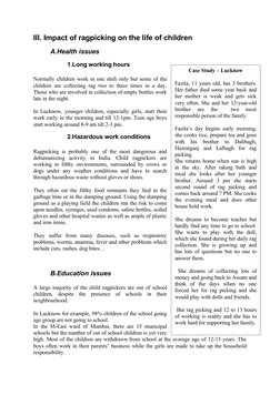 III. Impact of ragpicking on the life of children
A.Health issues
1.Long working hours
Normally children work in one shift on