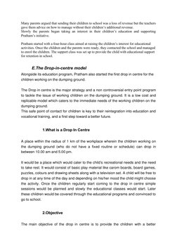 Many parents argued that sending their children to school was a loss of revenue but the teachers 
gave them advice on how to