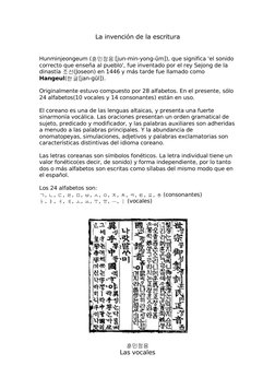 La invención de la escritura
Hunminjeongeum (훈민정음 [jun-min-yong- m]), que significa 'el sonido
ū
 
correcto que enseña al pue