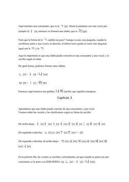 Aquí tenemos una consonante, que es la ㄱ [g]. Ahora la juntamos con una vocal, por 
ejemplo la ㅏ [a], entonces se formará una