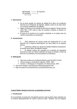 209 Semillas   ----------  23.4 gramos
     100 semillas   -----------  x
X = 11.19
7.- discusiones 
•
No se pudo recoge