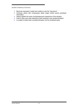 Sample Competency Dictionary

Becomes swamped in detail and unable to view the “big picture”

Confuses  others  with  unnec