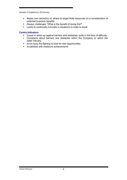 Sample Competency Dictionary

Bases own decisions on where to target finite resources on a consideration of 
potential busin