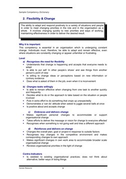 Sample Competency Dictionary
2. Flexibility & Change
The ability to adapt and respond positively to a variety of situations a