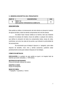 5.- MEMORIA DESCRIPTIVA DEL PRESUPUESTO
DESCRIPCIÓN
Esta partida se refiere a la demarcación del sitio dónde se colocará el c