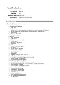 Animal Breeding Course 
 
Course Code 
BAG301 
Fee Code 
S2 
Duration (approx) 100 hours 
Qualification 
Statement of Attainm