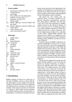 2
Bubble Columns
Greek symbols
α
heat-transfer coefﬁcient, W K−1 m−2
ε
volume fraction
εG
gas holdup
ζ
drag coefﬁcient of cir