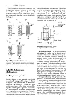 4
Bubble Columns
These three basic methods of dispersing gas
in liquid are generally not used in their pure
forms. The variet