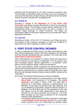 Guide to Port State Control
Page 4/16
certificate and that alterations do not make it unsafe to proceed to sea.
The port Stat