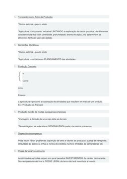 1. Terra(solo) como Fator de Produção 
*Outros setores – pouco efeito 
*Agricultura – importante, inclusive LIMITANDO a explo