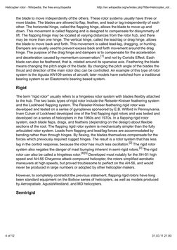 the blade to move independently of the others. These rotor systems usually have three or
more blades. The blades are allowed