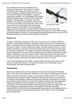 Semirigid rotor system
The semirigid rotor can also be referred to as a
teetering or seesaw rotor. This system is normally
co