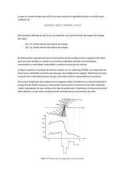 Lo que se cumple siempre que q2=0 o pi, pues entonces la igualdad anterior se verifica para 
cualquier q1: