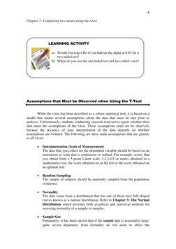 Chapter 5: Comparing two means using the t-test 
 
 
8 
 
 
 
 
 
Assumptions that Must be Observed when Using the T-Test